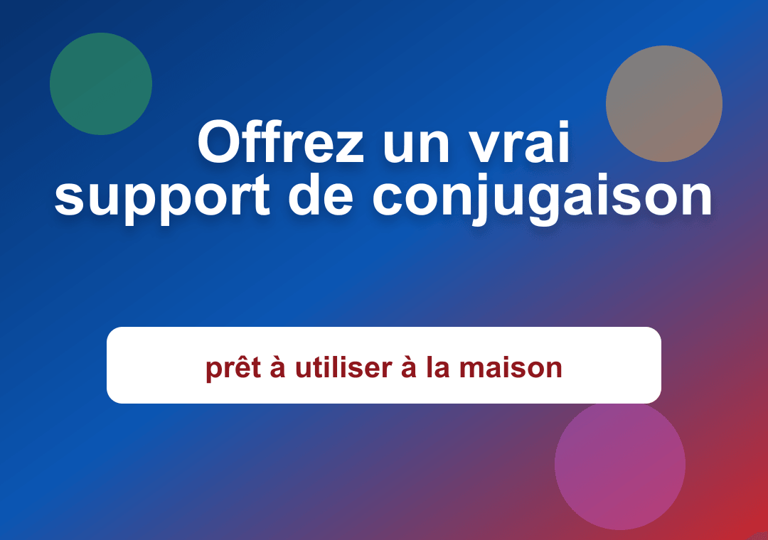 Pack de Conjugaison pr&ecirc;t &agrave; utiliser &agrave; la maison
